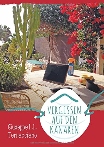Vergessen auf den Kanaren: Eine Lebensgeschichte