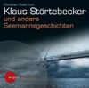 Klaus Störtebecker und andere Seemannsgeschichten: Spannung