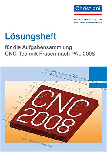 Lösungsheft für die Aufgabensammlung CNC-Technik Fräsen nach PAL 2020 Kartoniert (TB)