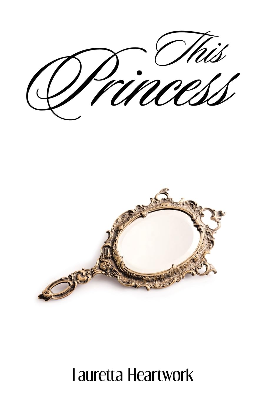 This Princess: Covered, Uncovered to Recovery in Christ