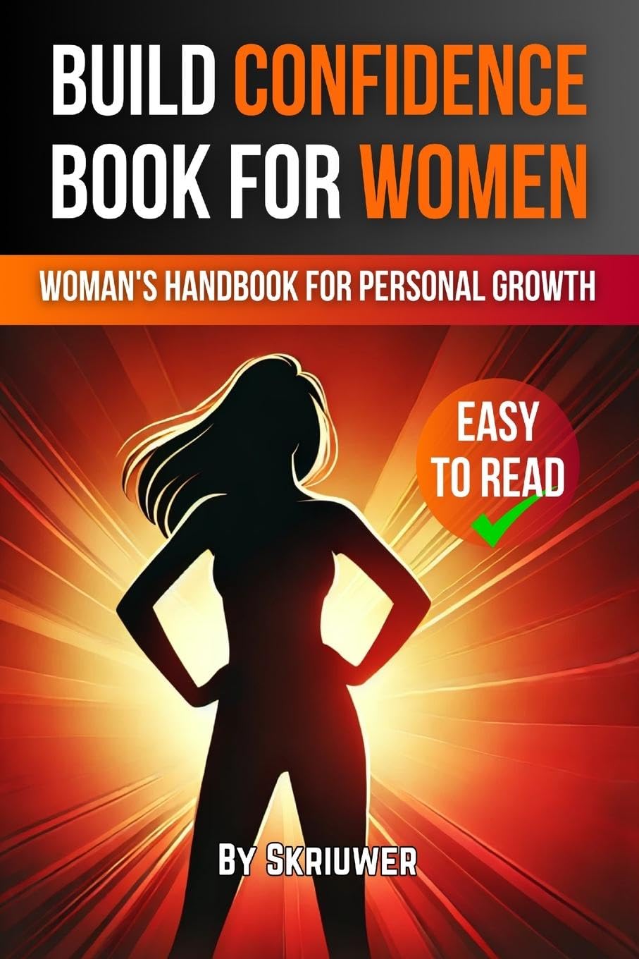 Build Confidence Book for Women: A Woman's Handbook for Personal Growth