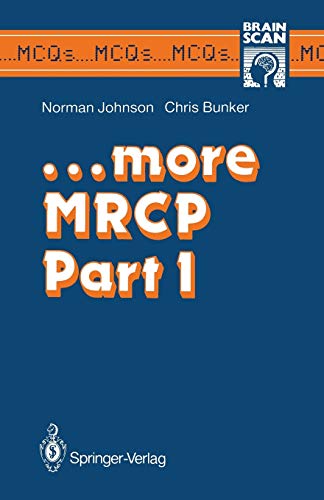 . . .more Mrcp Part 1 (MCQ's...Brainscan)