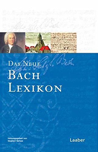 Das Neue Bach-Lexikon (Das Bach-Handbuch in 7 Bänden)