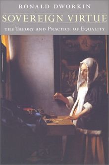 Sovereign Virtue: The Theory and Practice of Equality