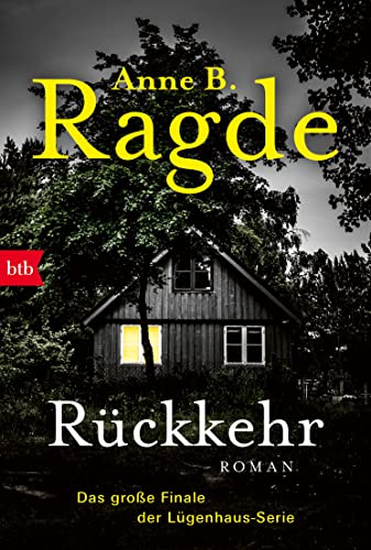 Rückkehr: Roman (Die Lügenhaus-Serie, Band 6) von Ragde, Anne B ...