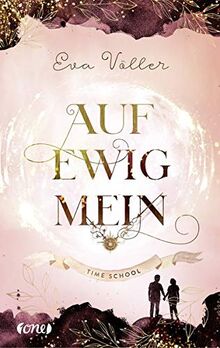 Auf ewig mein: Time School. Band 2 von Völler, Eva | Buch | Zustand sehr gut