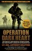 Operation Dark Heart: Spycraft and Special Operations on the Front Lines of Afghanistan