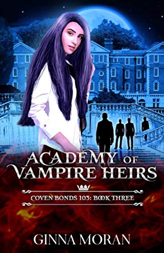 Academy of Vampire Heirs: Coven Bonds 103 (AoVH, Band 3)