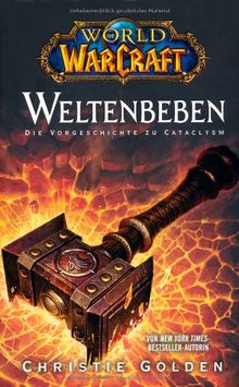 World of Warcraft: Weltenbeben - Die Vorgeschichte zu Cataclysm