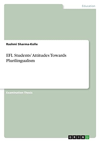 EFL Students¿ Attitudes Towards Plurilingualism