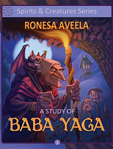 Ronesa Aveela A Study Of Baba Yaga