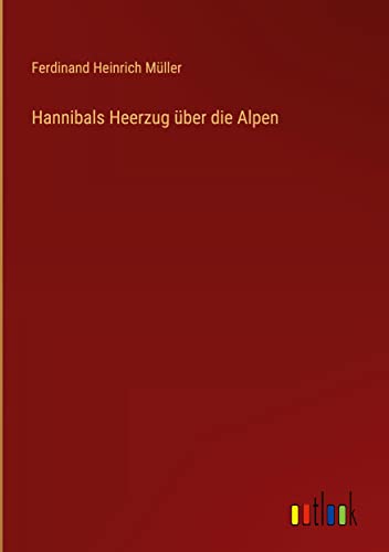 Hannibals Heerzug über die Alpen