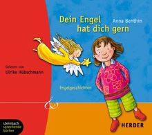 Dein Engel hat dich gern. Engelgeschichten. 1 CD (Herder & steinbach sprechende bücher)