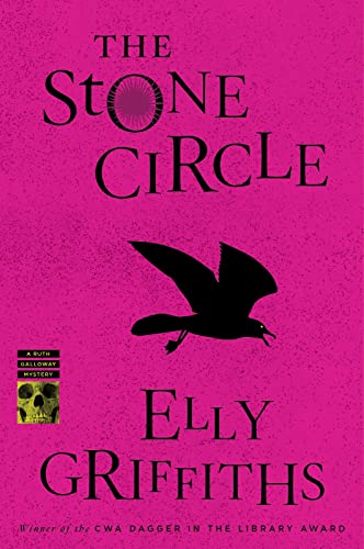 The Stone Circle: A Mystery (Ruth Galloway Mysteries)