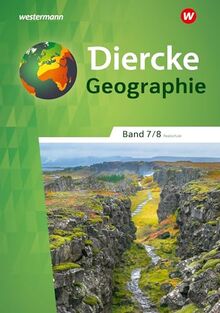 Diercke Geographie - Ausgabe 2023 für Realschulen in Baden-Württemberg: Schülerband 7 / 8