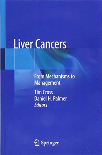 Liver Cancers: From Mechanisms to Management