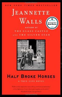Half Broke Horses: A True-Life Novel von Jeannette Walls | Buch | Zustand gut