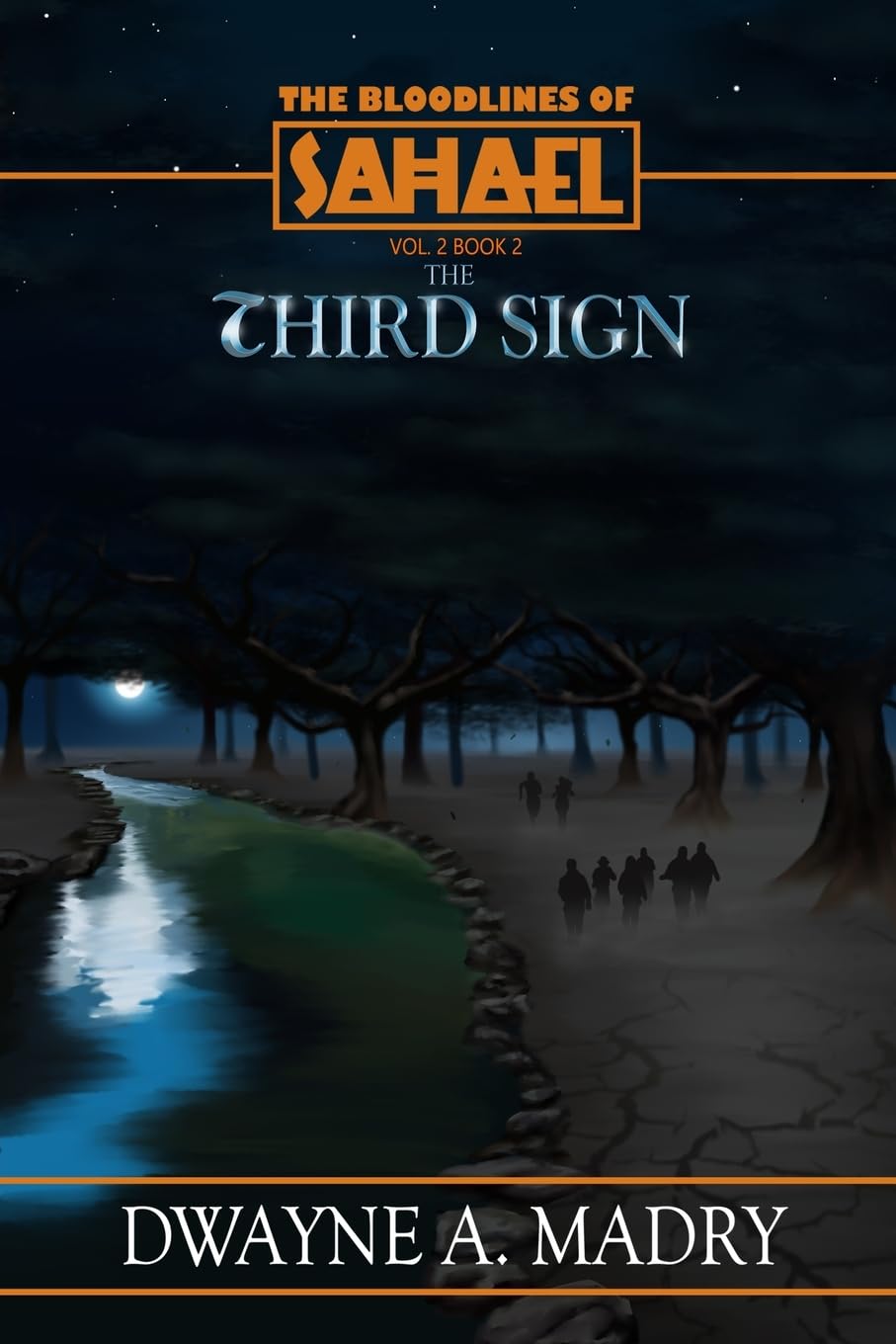 The Bloodlines of Sahael Volume Two Book Two: The Third Sign