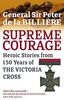 Supreme Courage: Heroic stories from 150 Years of the Victoria Cross: Heroic Stories from 150 Years of the VC