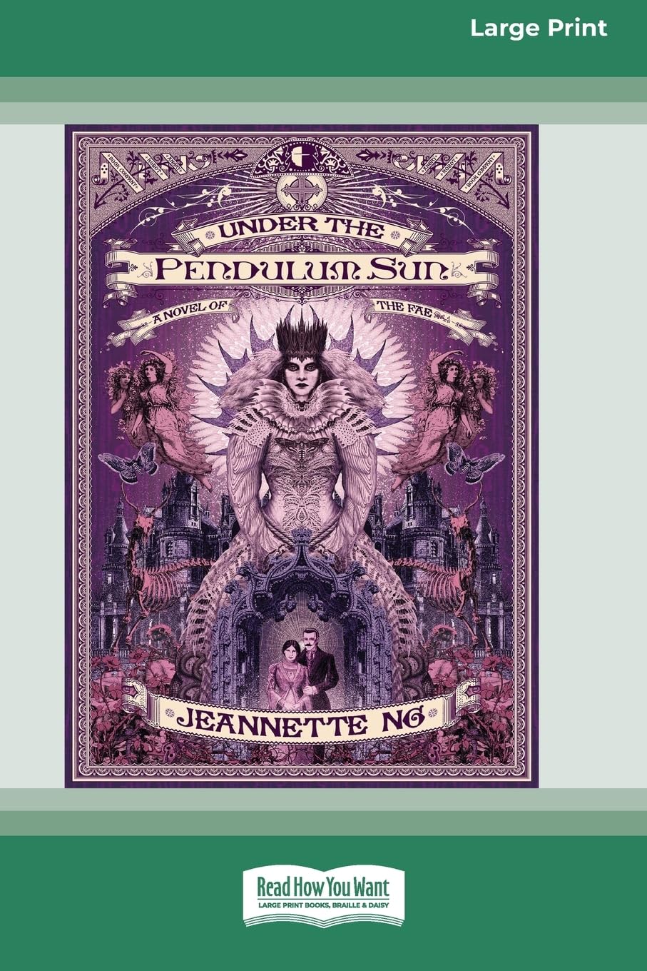Jeannette Ng Under The Pendulum Sun, A Novel Of The Fae [Large Print 16 Pt Edition]