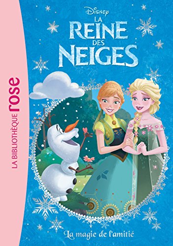 La reine des neiges. Vol. 14. La magie de l'amitié