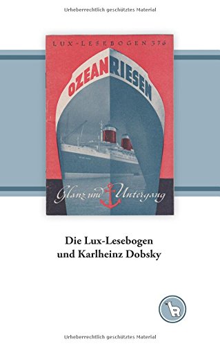Die Lux-Lesebogen und Karlheinz Dobsky: Zur Wissens-Produktion für die Nachkriegs-Jugend (Das niedere Bild)