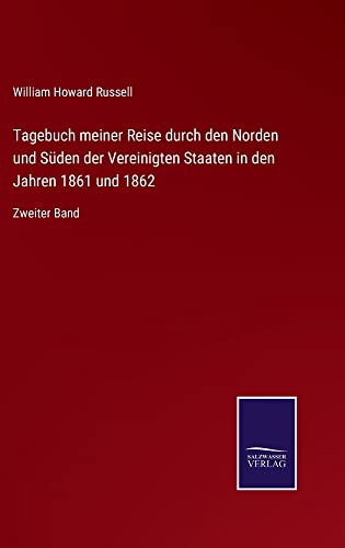 Tagebuch meiner Reise durch den Norden und Süden der Vereinigten Staaten in den Jahren 1861 und 1862: Zweiter Band