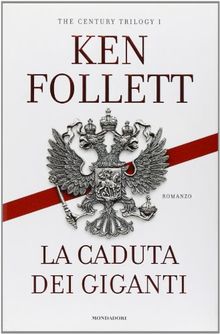 La caduta dei giganti. The century trilogy
