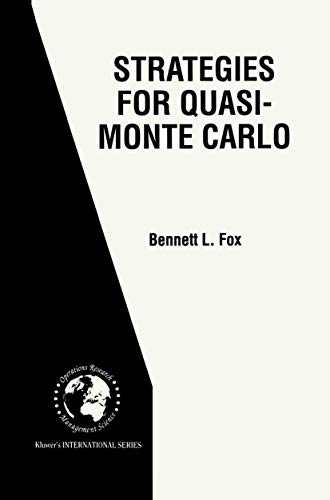 Strategies for Quasi-Monte Carlo (International Series in Operations Research & Management Science, 22, Band 22)