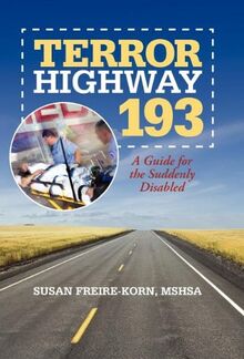 Terror Highway 193: A Guide for the Suddenly Disabled