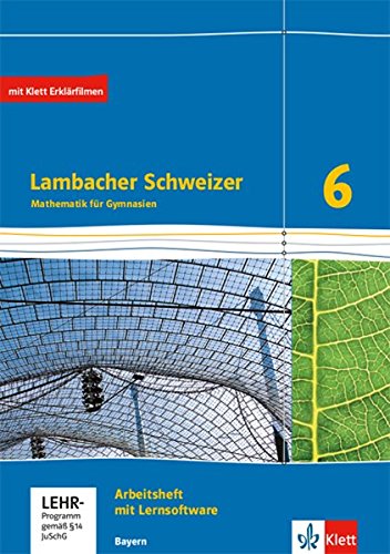 GEBRAUCHT Lambacher Schweizer Mathematik 6 Ausgabe Bayern Arbeitsheft plus Lösungsheft und Lernsoftware Klasse 6 (Lambacher Schweizer Ausgabe für Bayern ab 2017) - Preis vom 02062023 050629 h