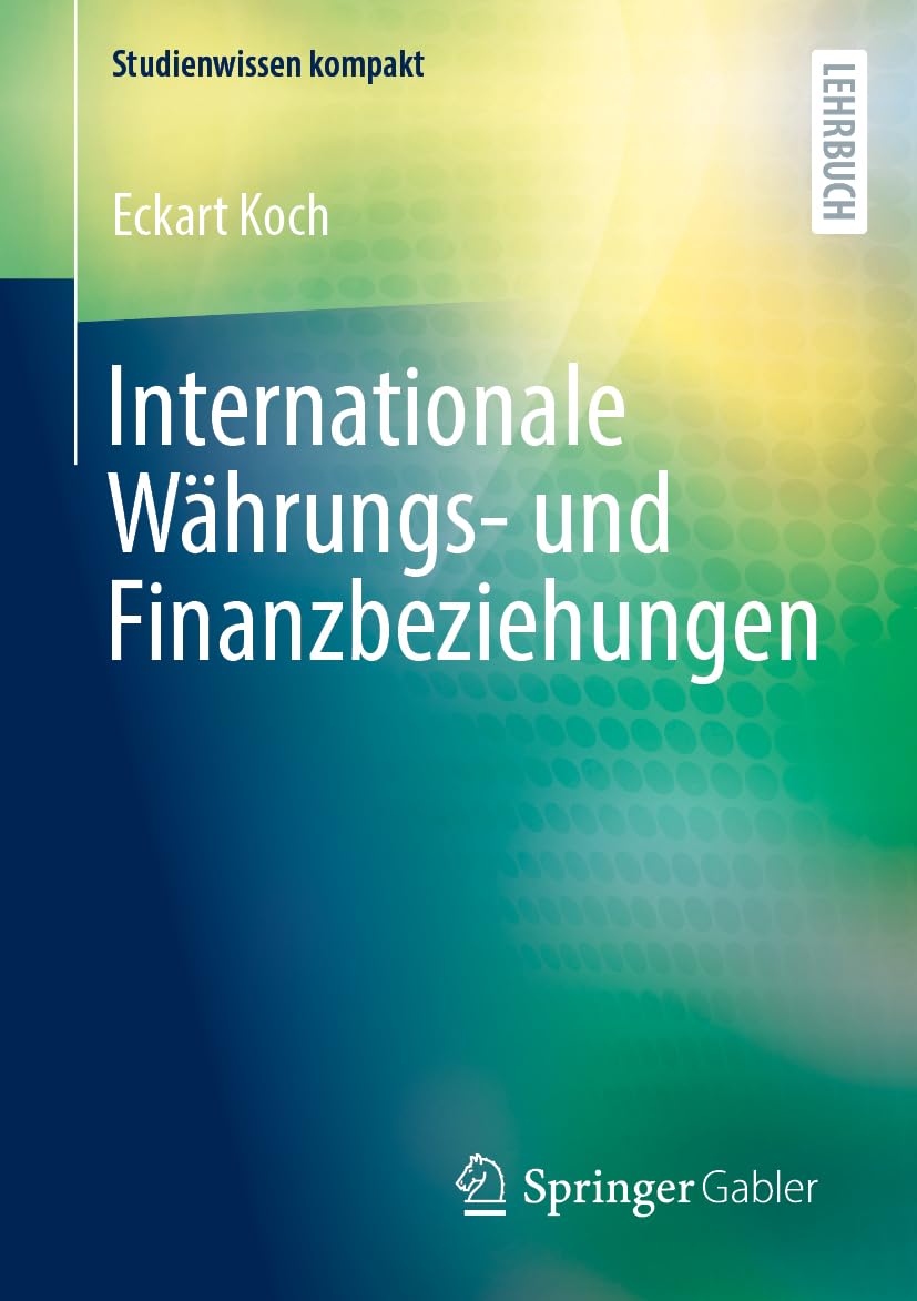 Internationale Währungs- und Finanzbeziehungen (Studienwissen kompakt)