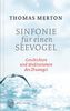 Sinfonie für einen Seevogel - Geschichten und Meditationen des Zhuangzi