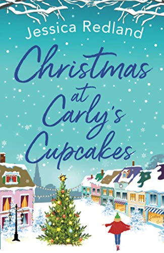 Christmas at Carly's Cupcakes: A wonderfully uplifting festive read (Christmas on Castle Street, 2)