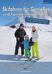 Skifahren für Genießer und Familien mit Kindern: Die schönsten Skigebiete in Oberbayern und im Ostallgäu