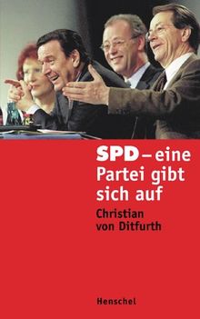 SPD. Eine Partei gibt sich auf