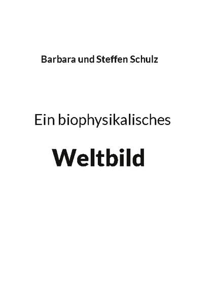 Ein biophysikalisches Weltbild: DE