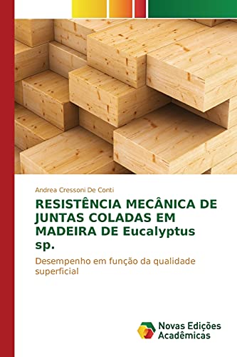 Resistência mecânica de juntas coladas em madeira de Eucalyptus sp.: Desempenho em função da qualidade superficial