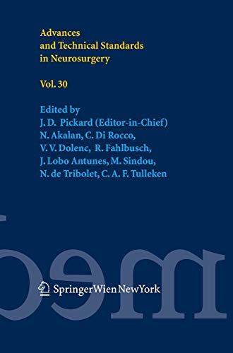 Advances and Technical Standards in Neurosurgery Vol. 30 (Advances and Technical Standards in Neurosurgery, 30, Band 30)