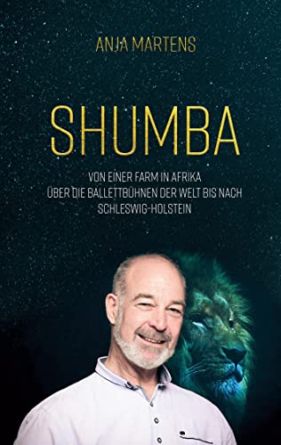 Shumba: Von einer Farm in Afrika über die Ballettbühnen der Welt bis nach Schleswig-Holstein
