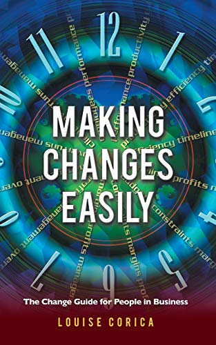 Making Changes Easily: The Change Guide for People in Business