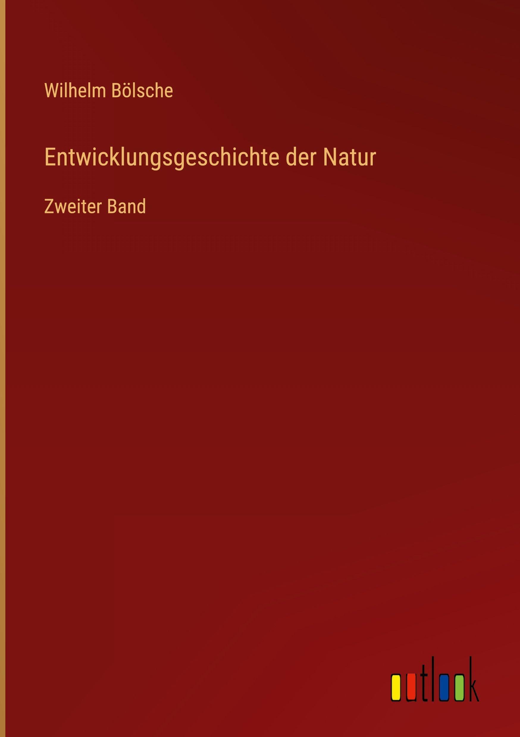 Entwicklungsgeschichte der Natur: Zweiter Band