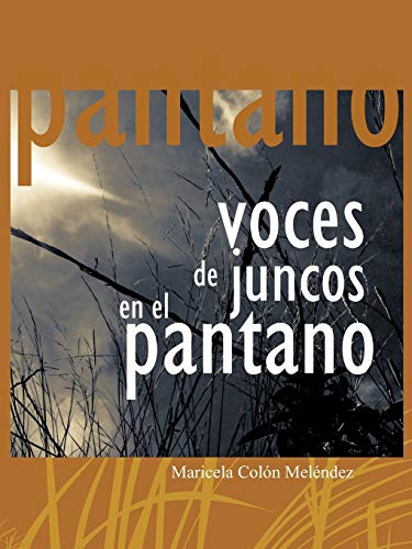 Voces de Juncos en el Pantano