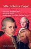 Allerliebster Papa! Mozarts Briefwechsel mit dem Vater September 1777 - Januar 1779