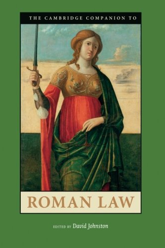 David Johnston The Cambridge Companion To Roman Law (Cambridge Companions To The Ancient World)