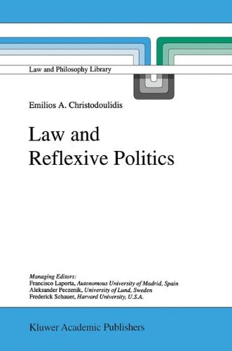 Law and Reflexive Politics (Law and Philosophy Library, Band 35)