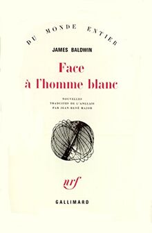 Face à l'homme blanc