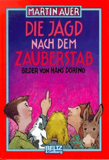 Die Jagd nach dem Zauberstab: Zauberroman für Kinder