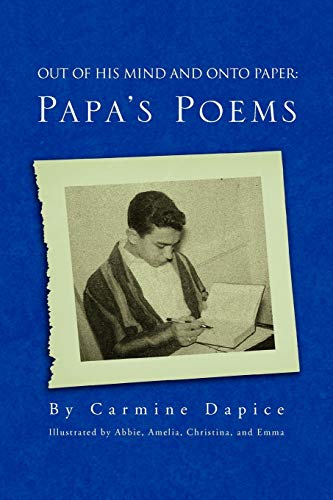 Out of His Mind and Onto Paper:: Papa's Poems
