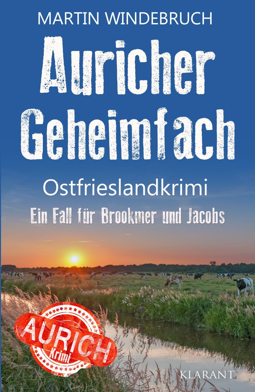 Auricher Geheimfach. Ostfrieslandkrimi - Nordseekrimi - Küstenkrimi